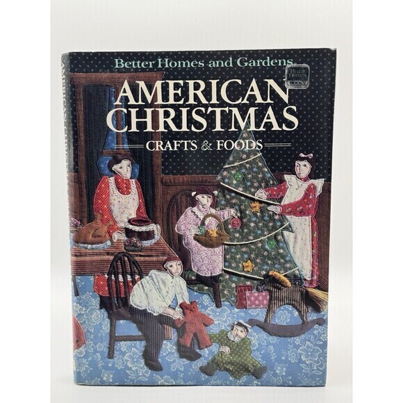 Vintage Better Homes and Garden Books American Christmas Crafts & Foods First Ed - Picture 1 of 10